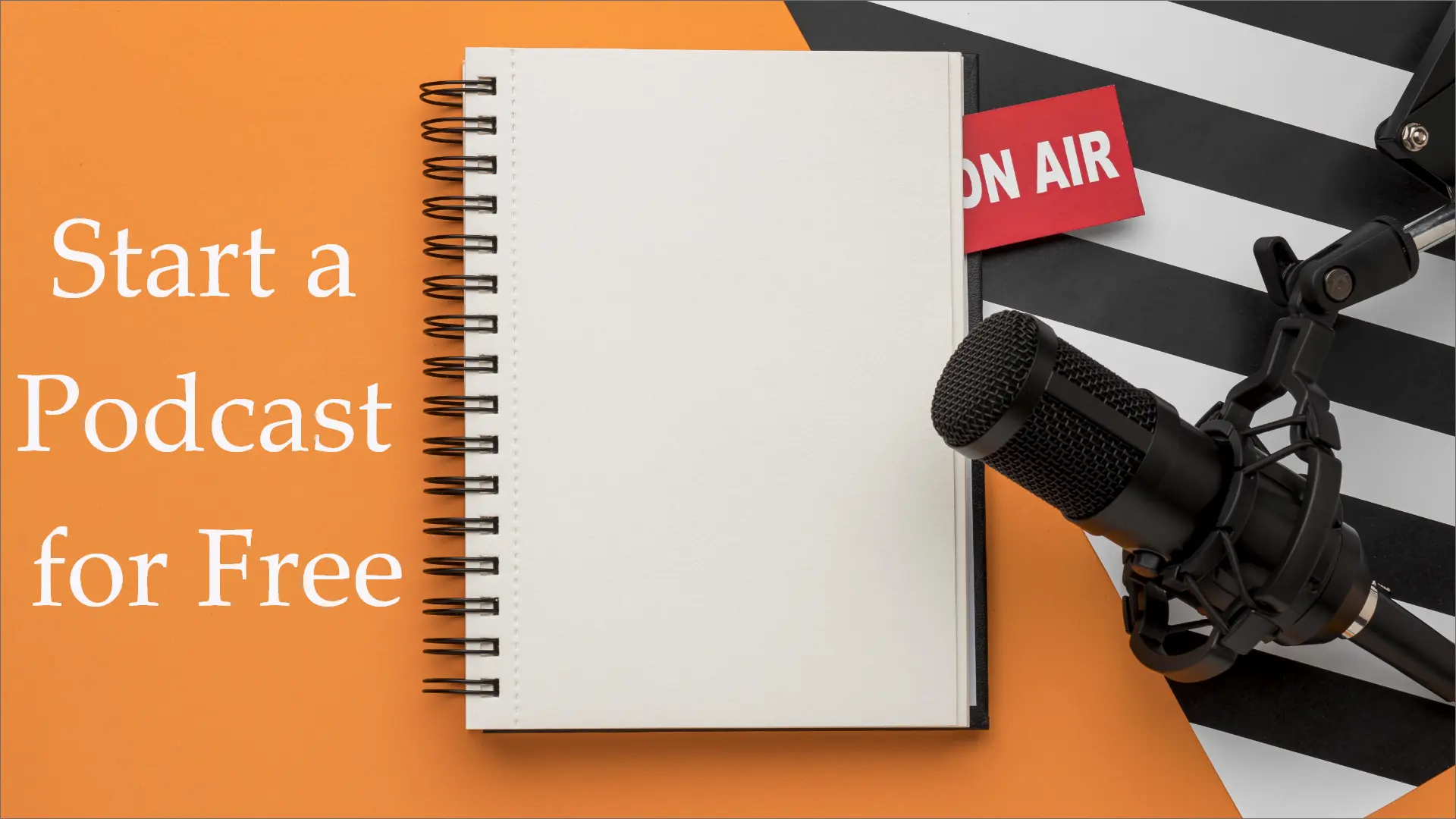 Explore how to Start a Podcast for Free